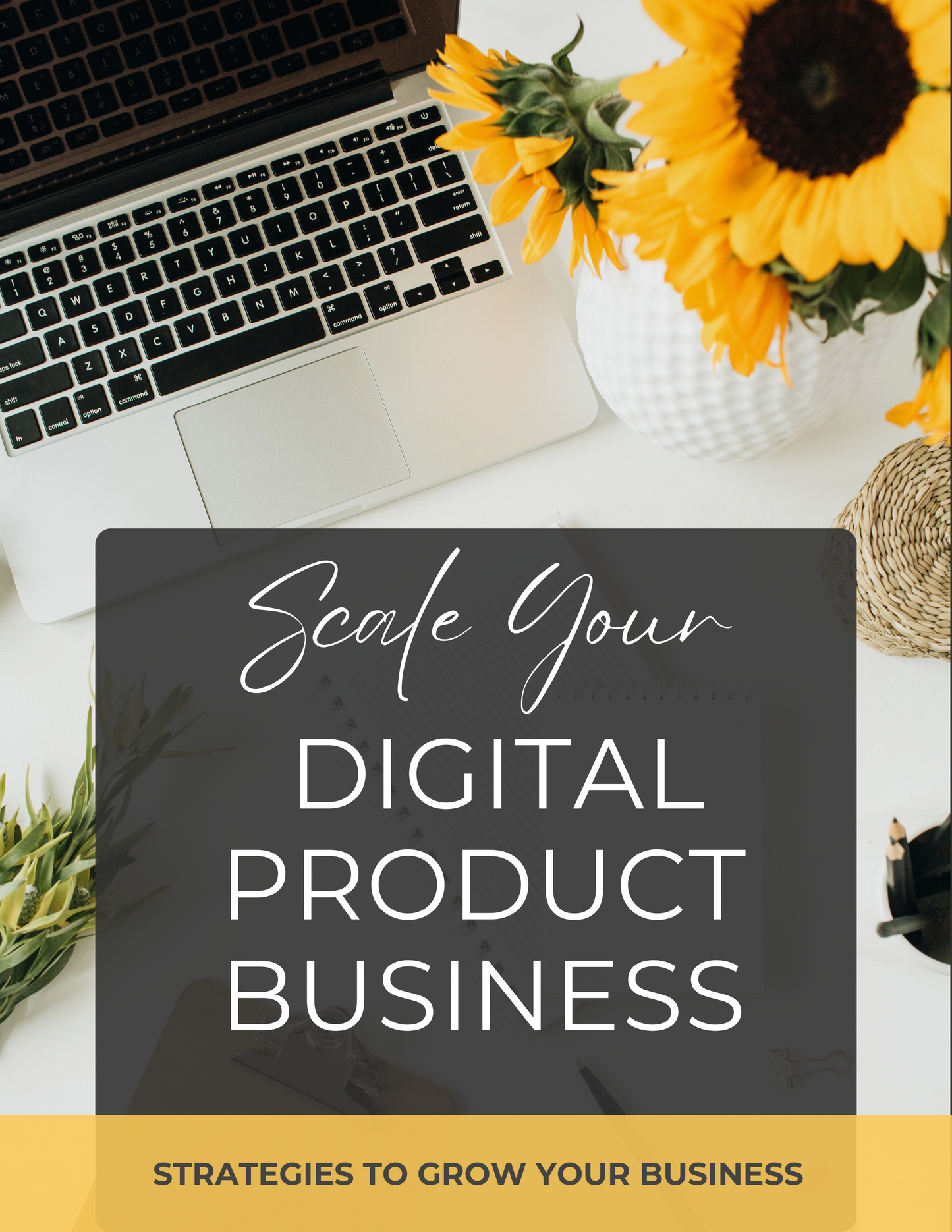 Scale Your Digital Products Business