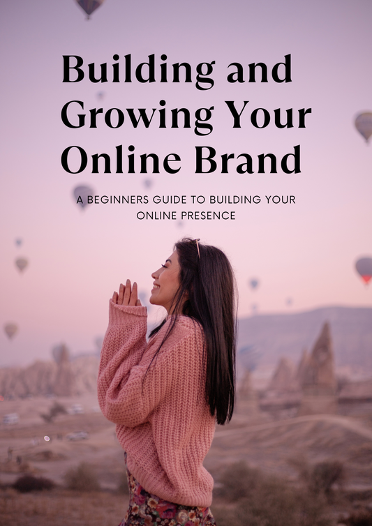Building and Growing Your Online Brand